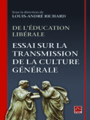 cover image of De l'éducation libérale. Essai sur la transmission de la culture générale.